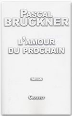 Couverture ebook de L'amour du prochain, de Pascal Bruckner