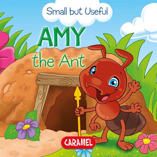 Couverture ebook de Amy the Ant, de Monica Pierazzi Mitri, Small But Useful, Veronica Podesta