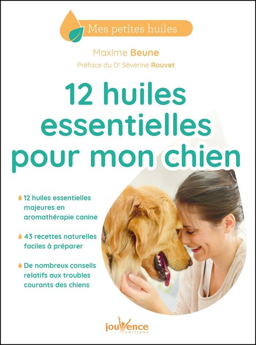 Couverture ebook de 12 huiles essentielles pour mon chien, de Maxime Beune