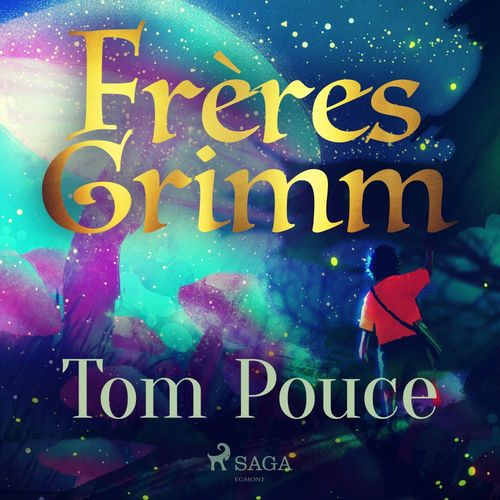 audiobook cover of Tom Pouce, by Frères Grimm