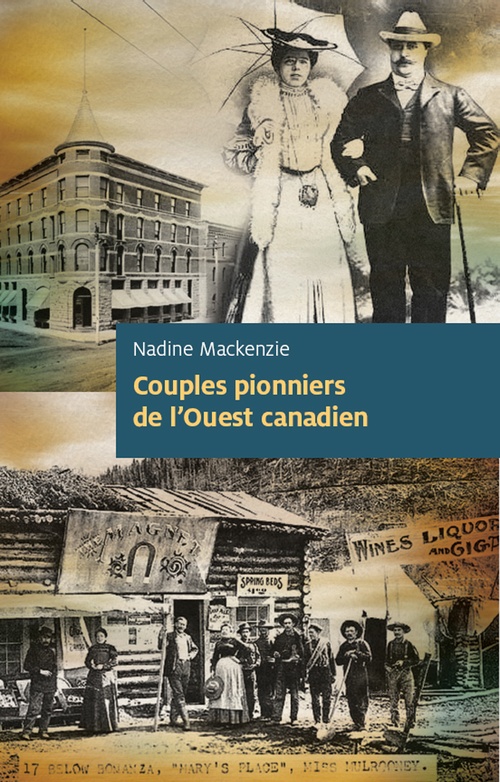 Couverture ebook de Couples pionniers de l'Ouest canadien, de Nadine Mackenzie