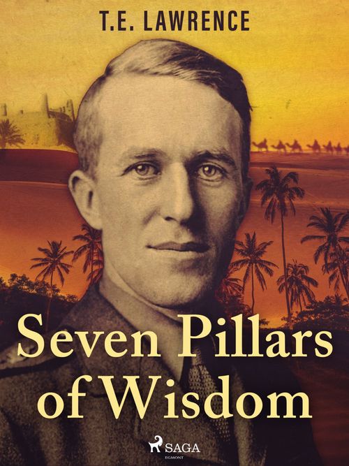 ebook cover of Seven Pillars of Wisdom, by T.E. Lawrence