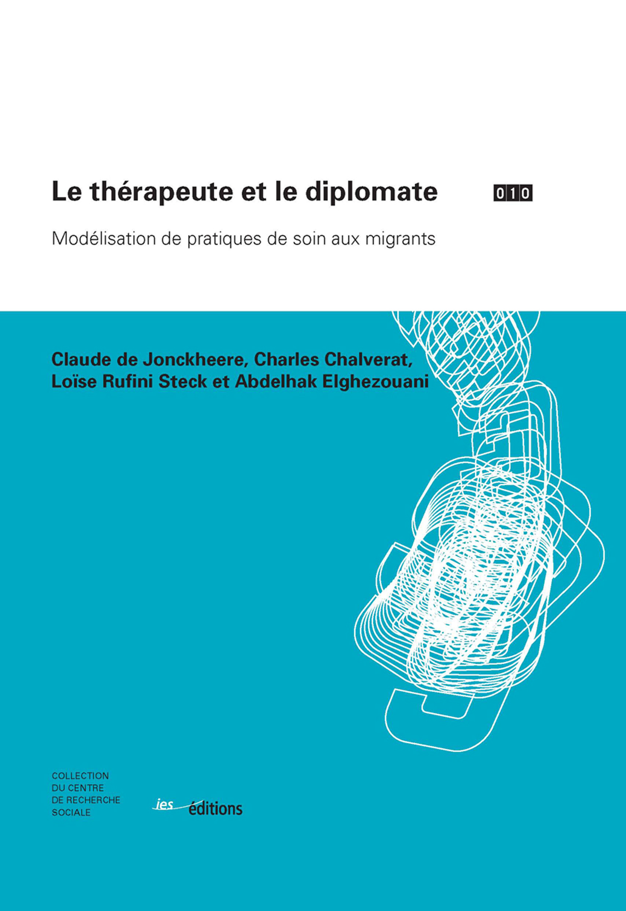 Couverture ebook de Le thérapeute et le diplomate, de Charles Chalverat, Claude De Jonckheere, Abdhelhak Elghezouani, Loïse Rufini Steck