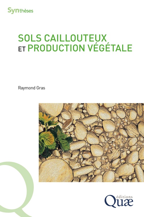 Couverture ebook de Sols caillouteux et production végétale, de Raymond Gras
