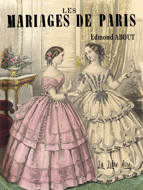 Couverture ebook de Les mariages de Paris, de Edmond About