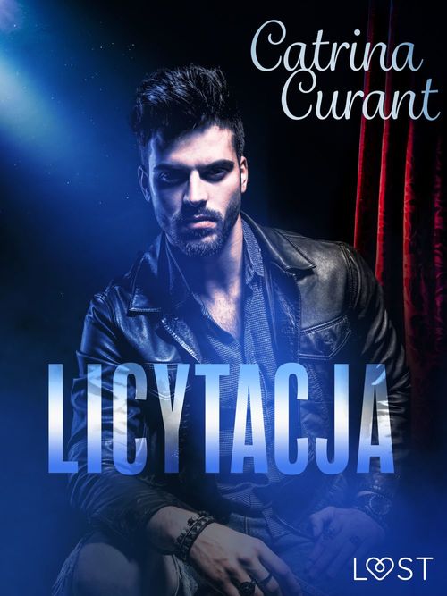 ebook cover of Licytacja, czyli historia milo´sci za 821 zl - opowiadanie erotyczne, by Catrina Curant