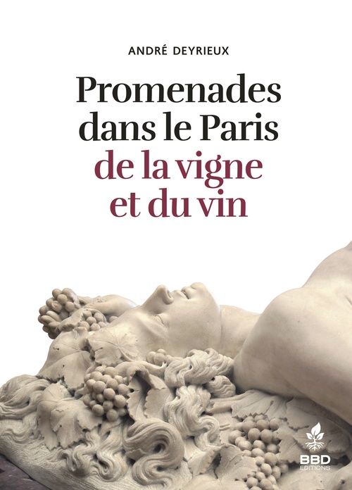 ebook cover of Promenades dans le Paris de la vigne et du vin, by André Deyrieux