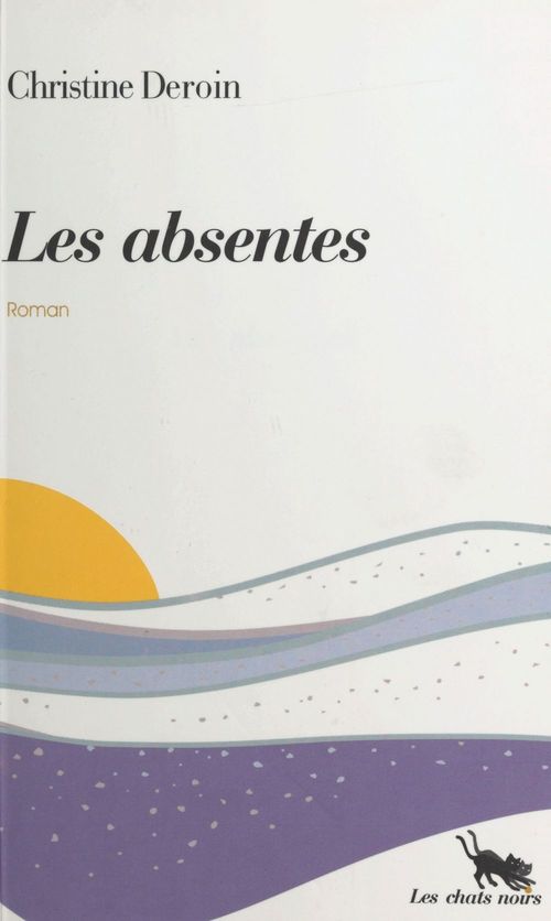 ebook cover of Les absentes, by Christine Deroin
