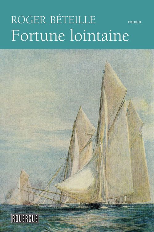 Couverture ebook de Fortune lointaine, de Roger Béteille