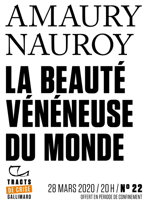 Couverture ebook de Tracts de Crise (N°22) - La Beauté vénéneuse du monde, de Amaury Nauroy