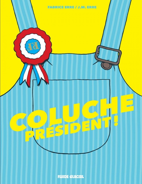 ebook cover of Coluche Président, by Fabrice Erre, J. M. Erre