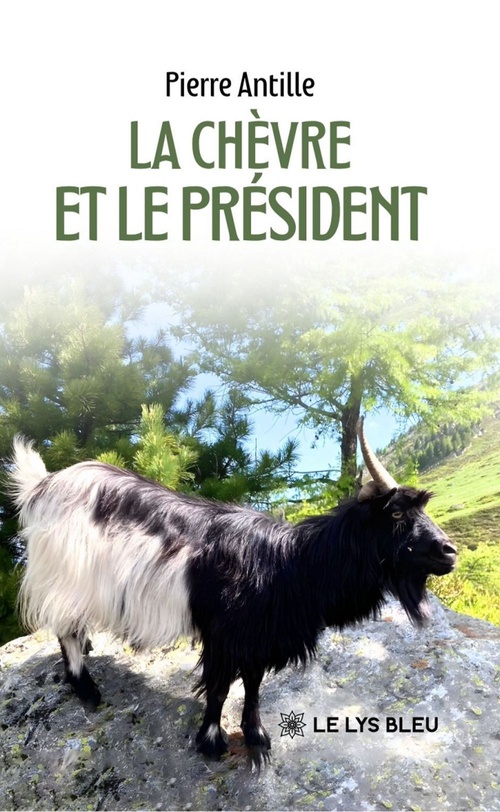 Couverture ebook de La chèvre et le Président, de Pierre Antille