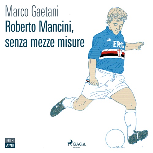 Couverture audiobook de Roberto Mancini, senza mezze misure, de Marco Gaetani