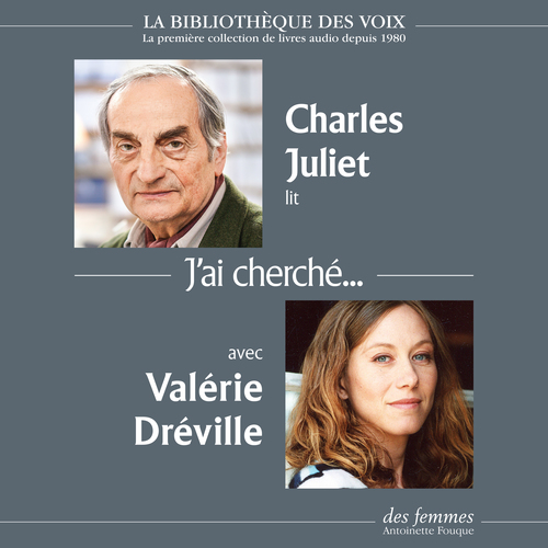 audiobook cover of J'ai cherché..., by Charles Juliet