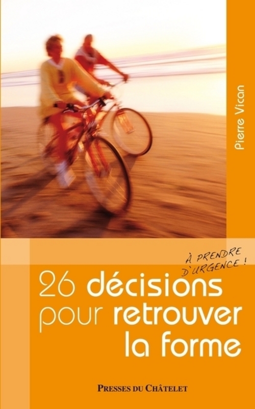 Couverture ebook de 26 décisions pour retrouver la forme, de Pierre Vican