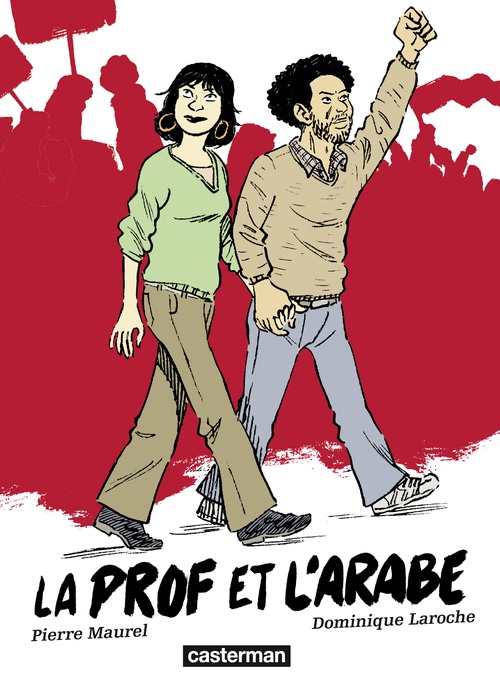 Couverture ebook de La prof et l'Arabe, de Dominique Laroche, Pierre Maurel