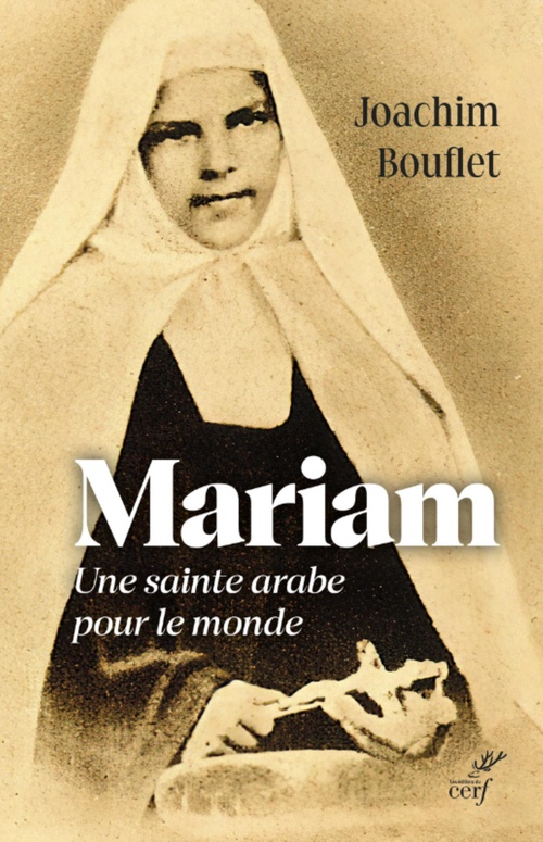 Couverture ebook de MARIAM - UNE SAINTE ARABE POUR LE MONDE, de Joachim Bouflet