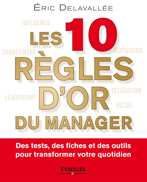 Couverture ebook de Les 10 règles d'or du manager, de Eric Delavallée