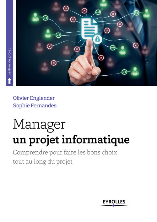 ebook cover of Manager un projet informatique, by Olivier Englender, Sophie Fernandes
