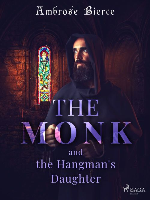 ebook cover of The Monk and the Hangman's Daughter, by Ambrose Bierce