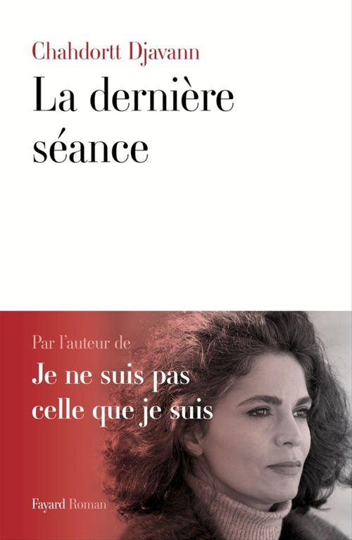 ebook cover of La dernière séance, by Chahdortt Djavann