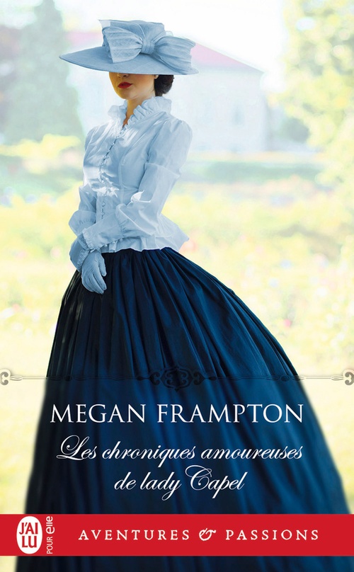 ebook cover of Les chroniques amoureuses de lady Capel, by Megan Frampton