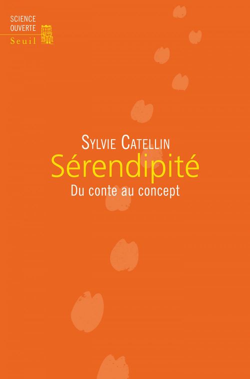 Couverture ebook de Sérendipité. Du conte au concept, de Sylvie Catellin
