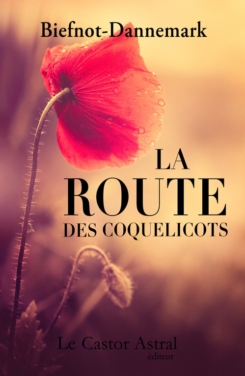 ebook cover of La Route des coquelicots, by Véronique Biefnot, Francis Dannemark