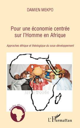 Couverture ebook de Pour une économie centrée sur l'Homme en Afrique, de Damien Mekpo