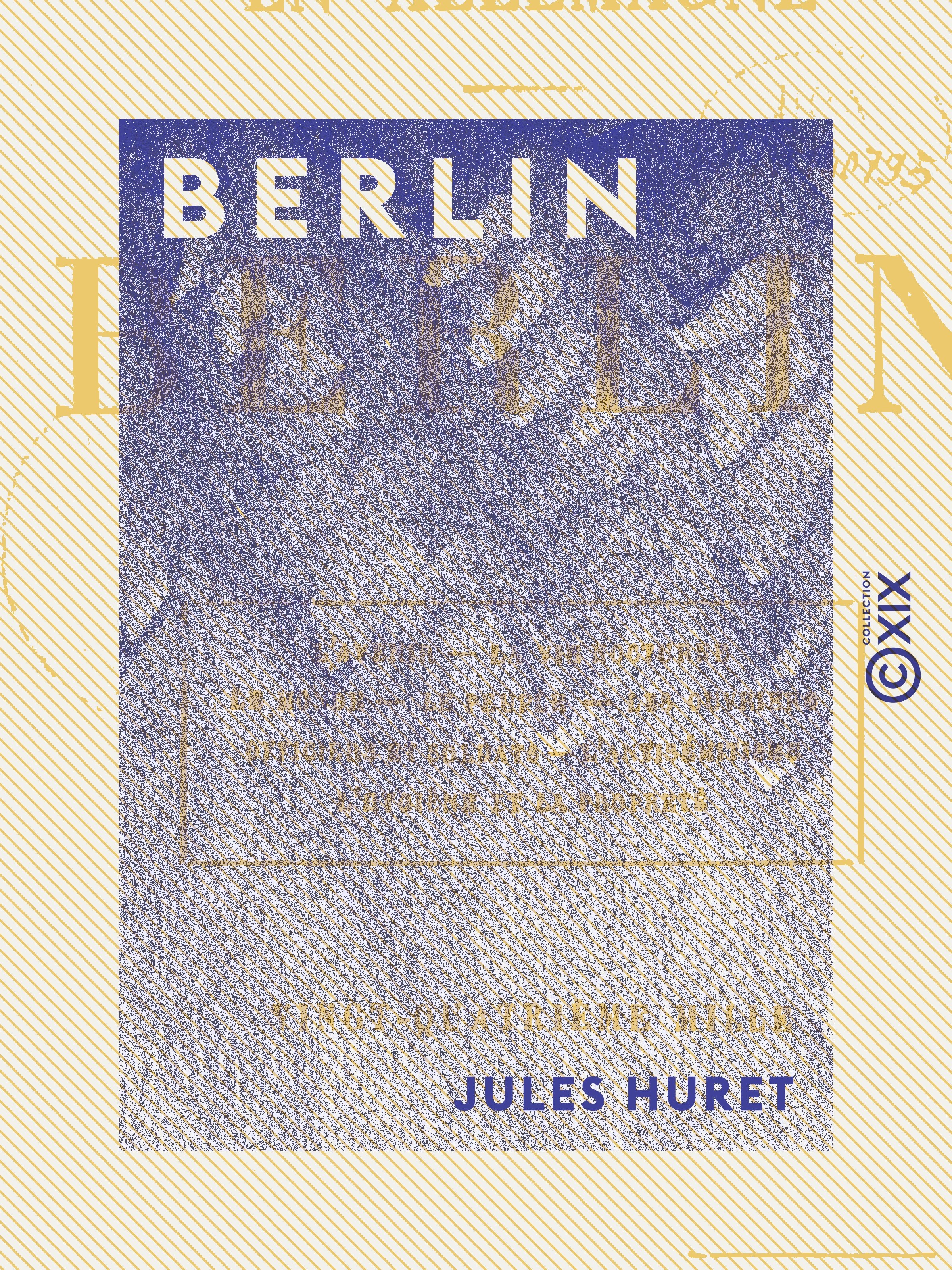 Couverture ebook de Berlin - En Allemagne, de Jules Huret
