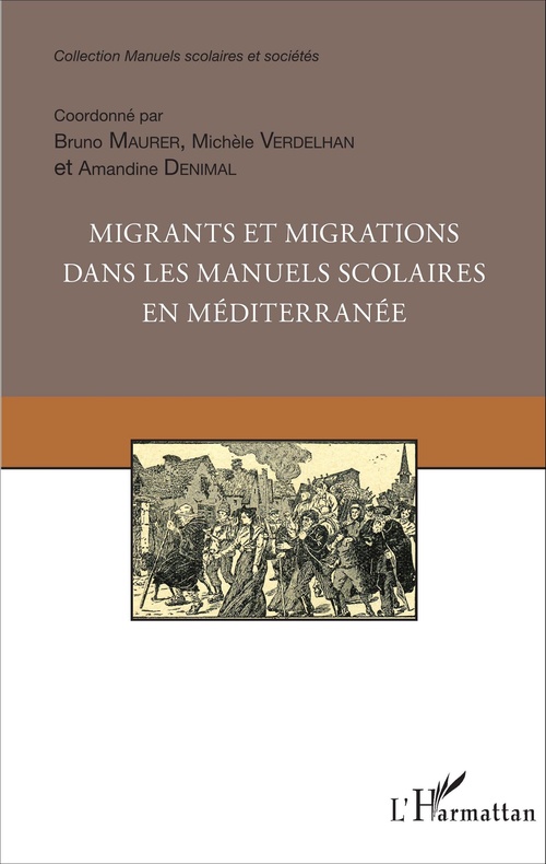Couverture ebook de Migrants et migrations dans les manuels scolaires en méditerranée, de Amandine Denimal, Bruno Maurer, Michèle Verdelhan-bourgade