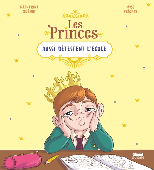 Couverture ebook de Les princes aussi détestent l'école, de Katherine Quénot