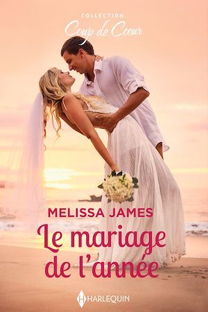 Couverture ebook de Le mariage de l'année, de Melissa James