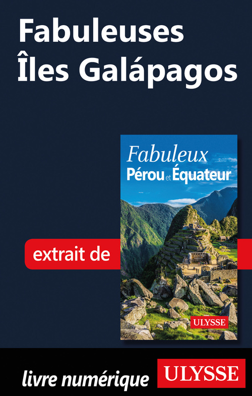 Couverture ebook de Fabuleuses Iles Galapagos, de Alain Legault