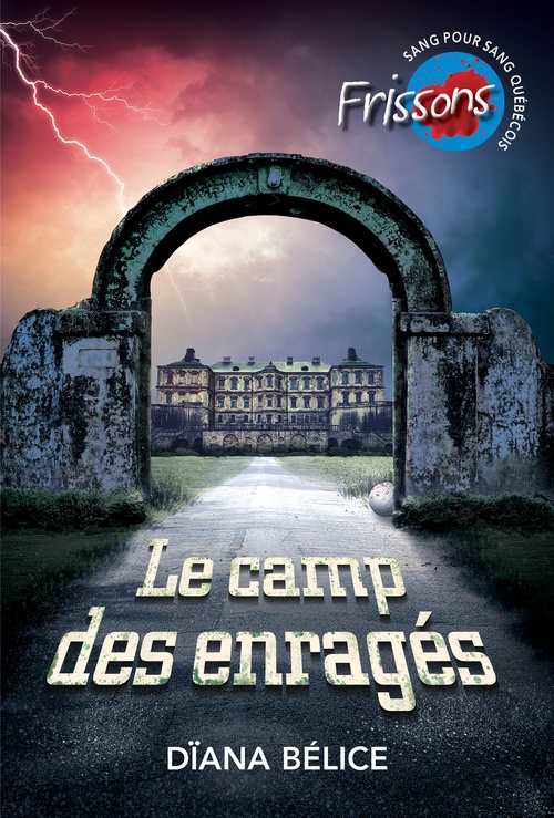ebook cover of Le camp des enragés, by Diana Belice