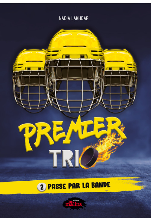 ebook cover of Premier trio tome 2: Passe par la bande, by Nadia Lakhdari