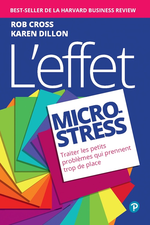 Couverture ebook de L'effet micro-stress, de Rob Cross, Karen Dillon