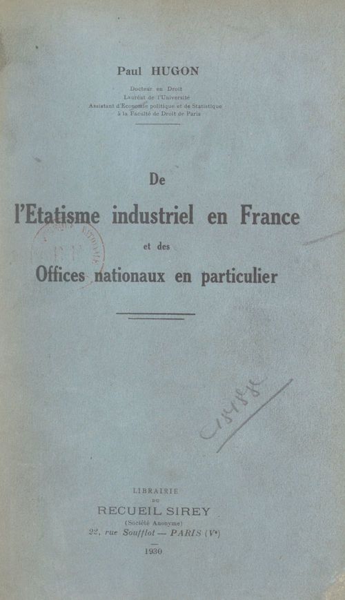 Couverture ebook de De l'étatisme industriel en France, et des offices nationaux en particulier, de Paul Hugon