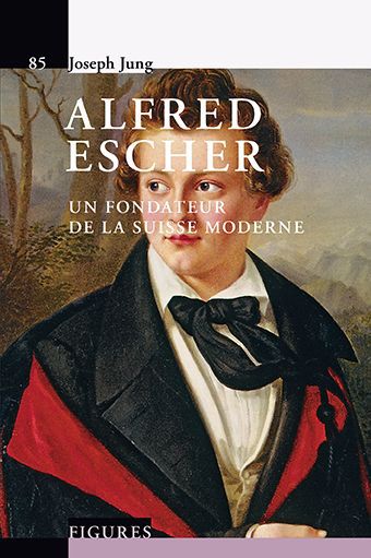 Couverture ebook de Alfred Escher, de Joseph Jung