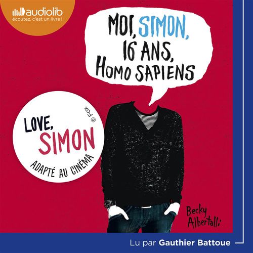 audiobook cover of Moi, Simon, 16 ans, Homo Sapiens, by Becky Albertalli