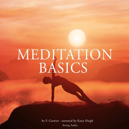 Couverture audiobook de Meditation Basics, de Frédéric Garnier