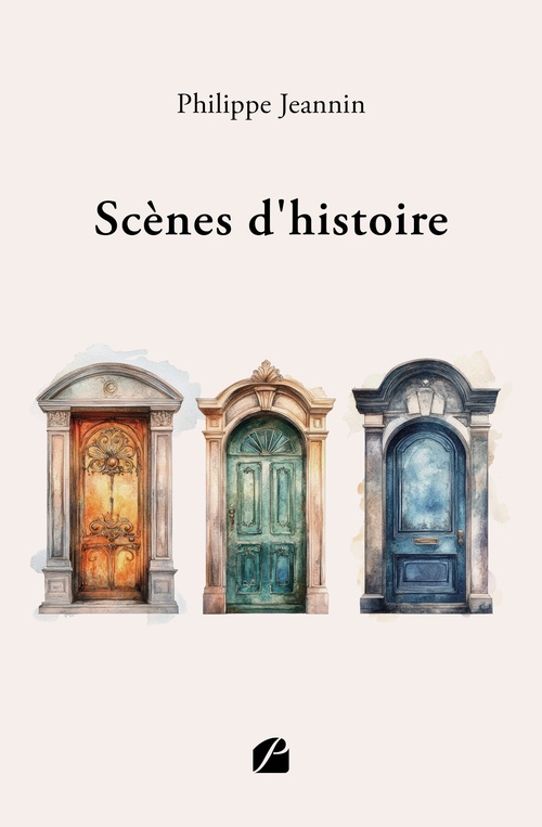 ebook cover of Scènes d'histoire, by Philippe Jeannin