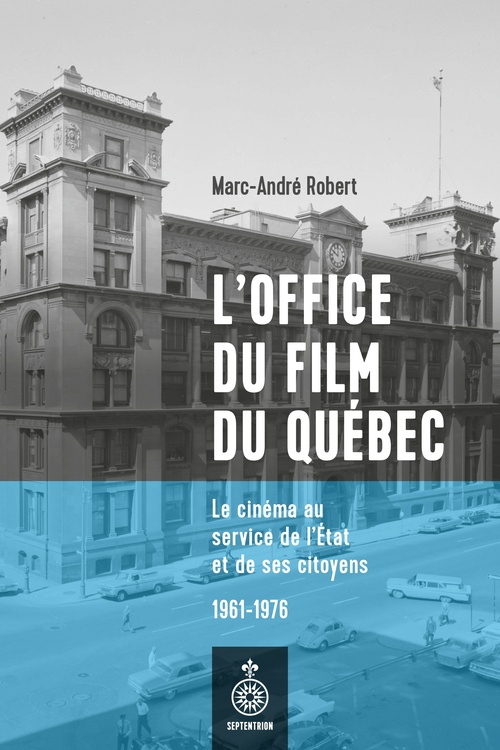 Couverture ebook de L' Office du film du Québec, de Marc-André Robert