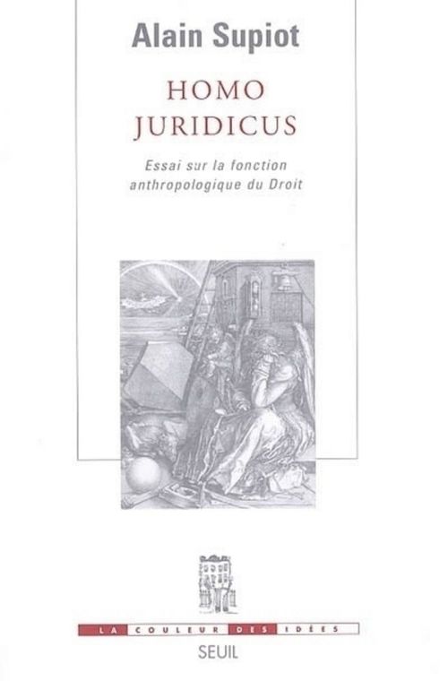 Couverture ebook de Homo juridicus. Essai sur la fonction anthropologique du Droit, de Supiot Alain
