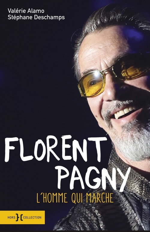 ebook cover of Florent Pagny - L'homme qui marche, by Valérie Alamo, Stéphane Deschamps