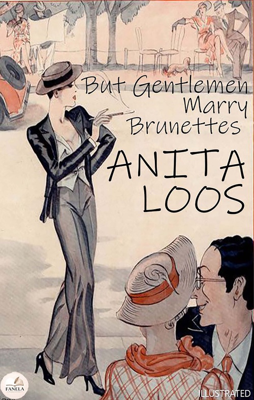 ebook cover of But Gentlemen Marry Brunettes. Illustrated, by Anita Loos