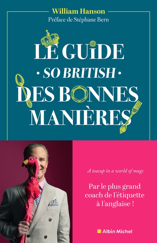 ebook cover of Le Guide - So british - des bonnes manières, by William Hanson