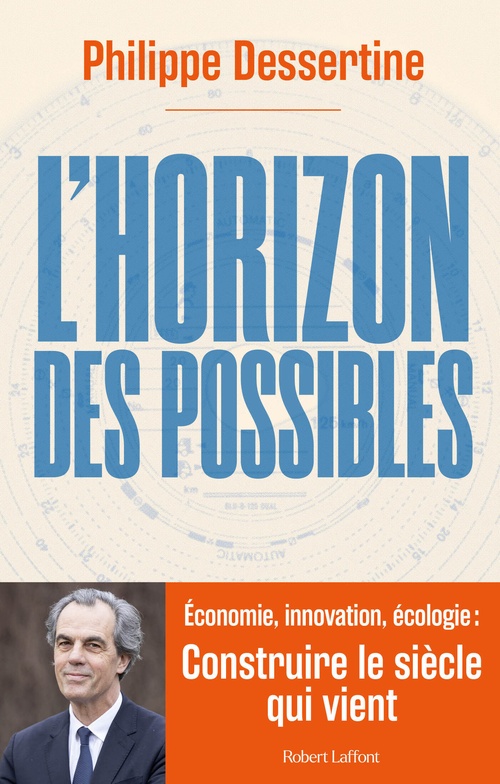 Couverture ebook de L'Horizon des possibles, de Philippe Dessertine