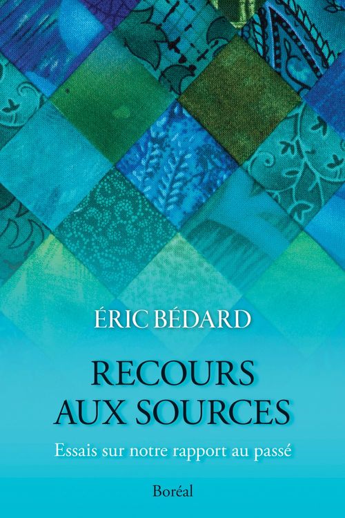 ebook cover of Recours aux sources, by Eric Bédard