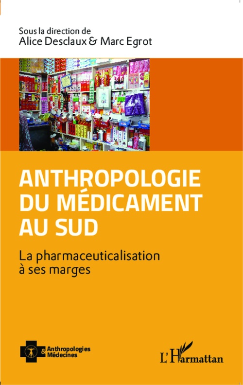 Couverture ebook de Anthropologie du médicament au Sud, de Alice Desclaux, Marc Ergot